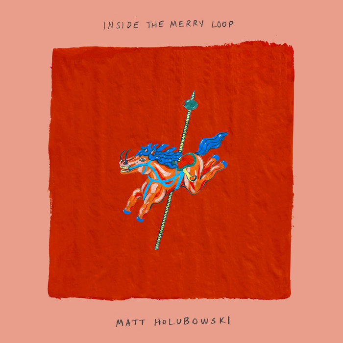 Pochette de Inside the Merry Loop par Matt Holubowski
