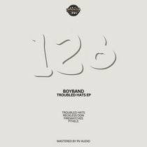 Boyband — [ROMEP128] Boyband, Troubled Hats EP