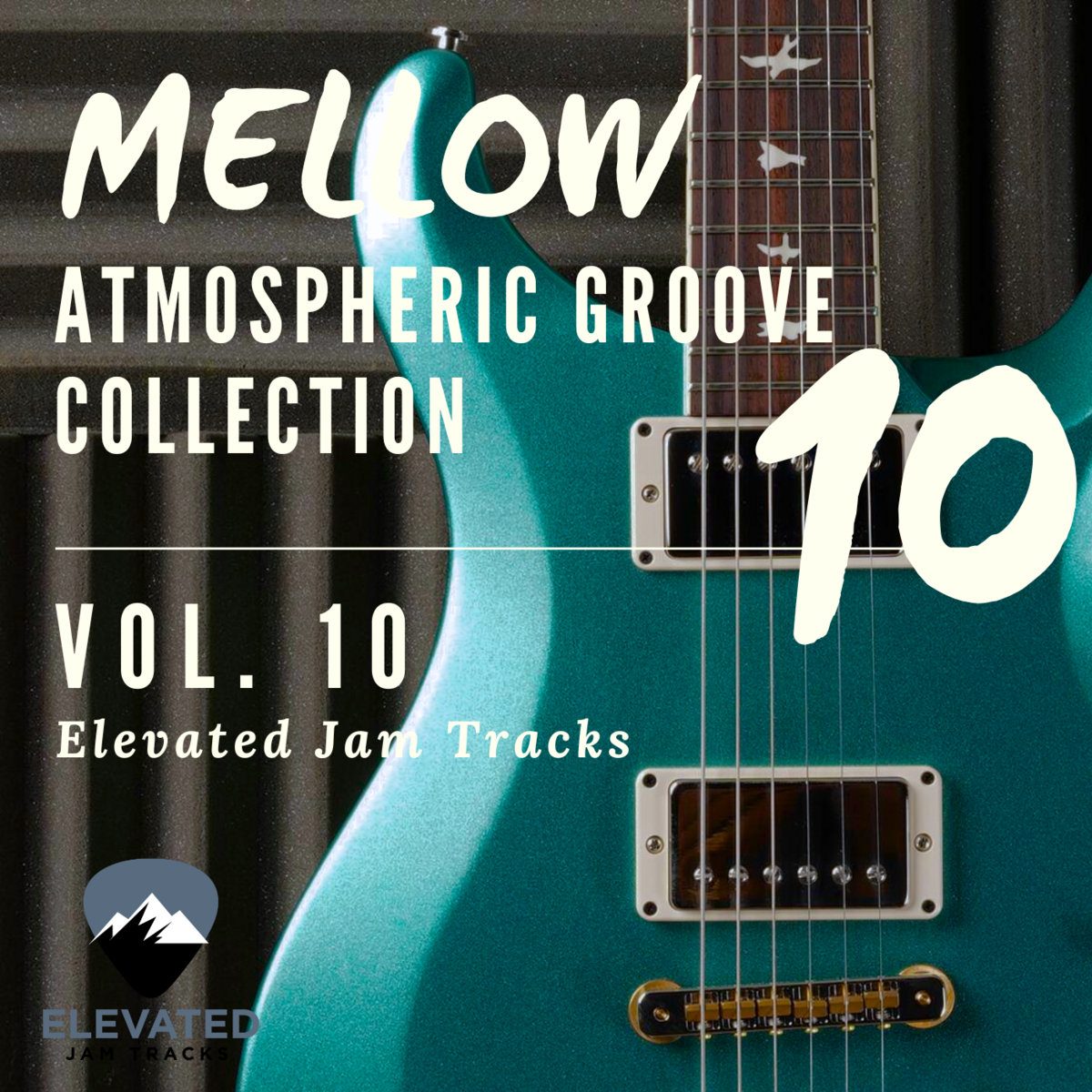 Mellow Atmospheric Groove Collection, Vol. 10 | Elevated Jam
