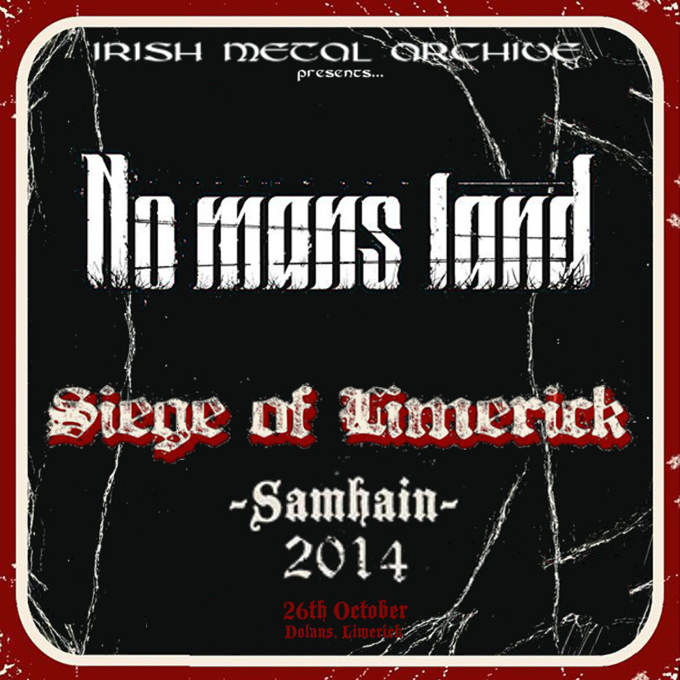 No Mans Land - Live @ The Siege - Samhain 2014 cover