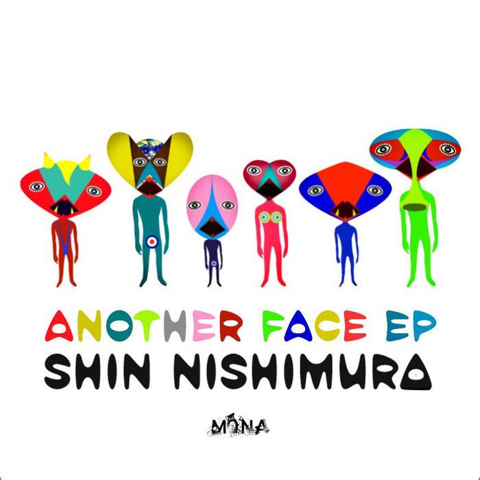 Shin Nishimura - Another Face EP, by Shin Nishimura