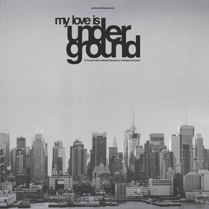 My Love Is Underground | Various | Favorite Recordings