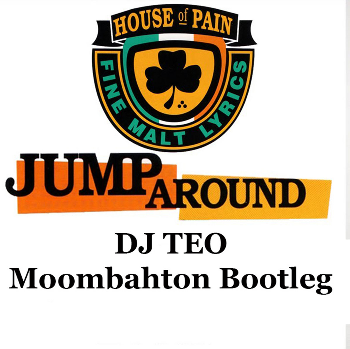 House Of Pain Jump Around Dj Teo Moombahton Bootleg Dj Teo