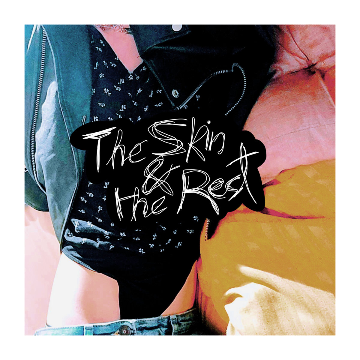 The Skin & The Rest cover