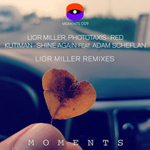 Phototaxis, Kutiman — Red  / Shine Again Feat. Adam Scheflan (Lior Miller Remixes)