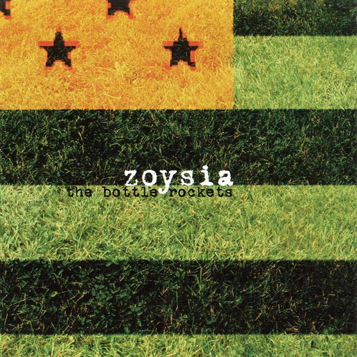 Zoysia | The Bottle Rockets