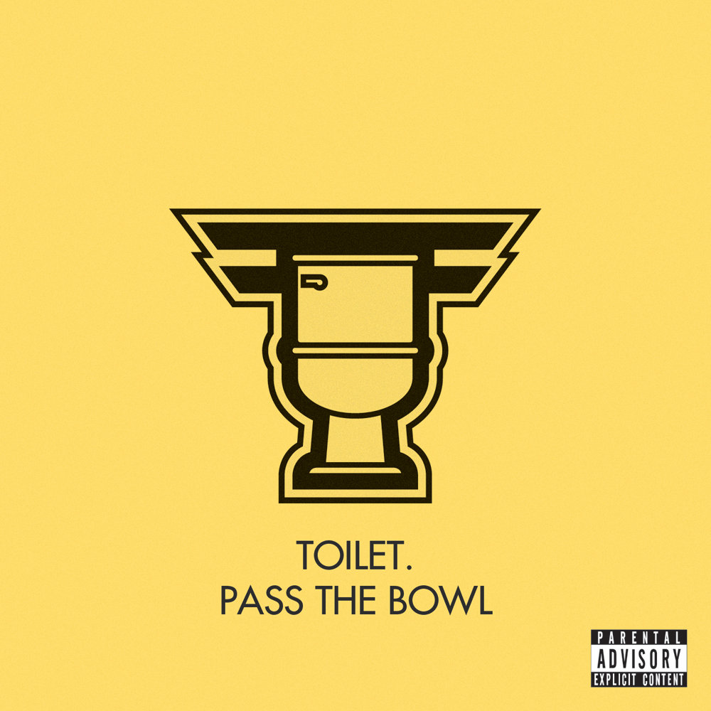 Pass The Bowl | toilet.