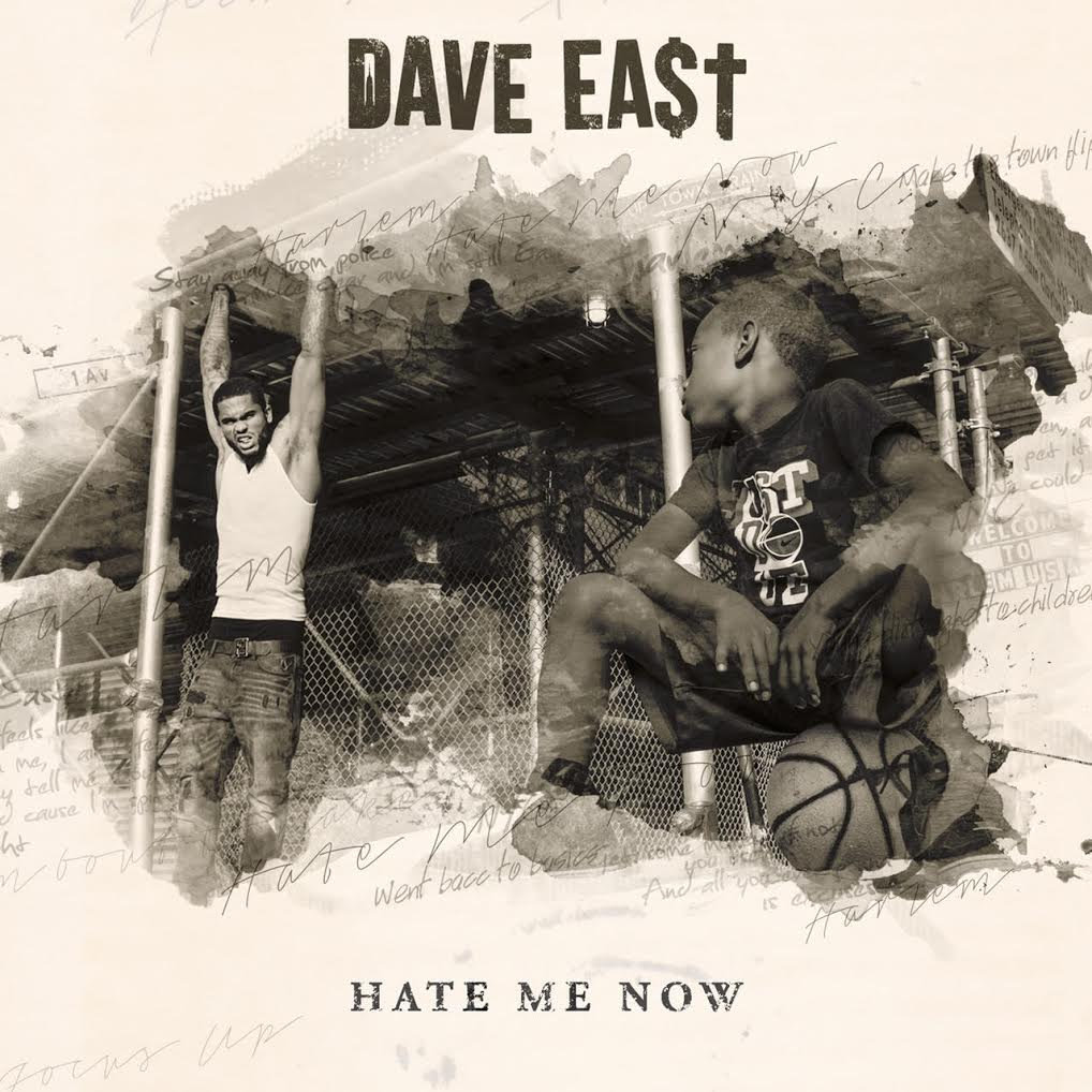 Hate Me Now | Dave East