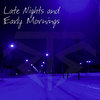 Late Nights and Early Mornings Cover Art