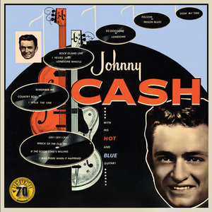 Johnny Cash — With His Hot And Blue Guitar (Sun Records 70th / Remastered 2022)