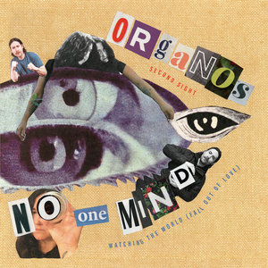 Watching the World (Fall Out of Love) / Second SightNo One Mind / Organos cover