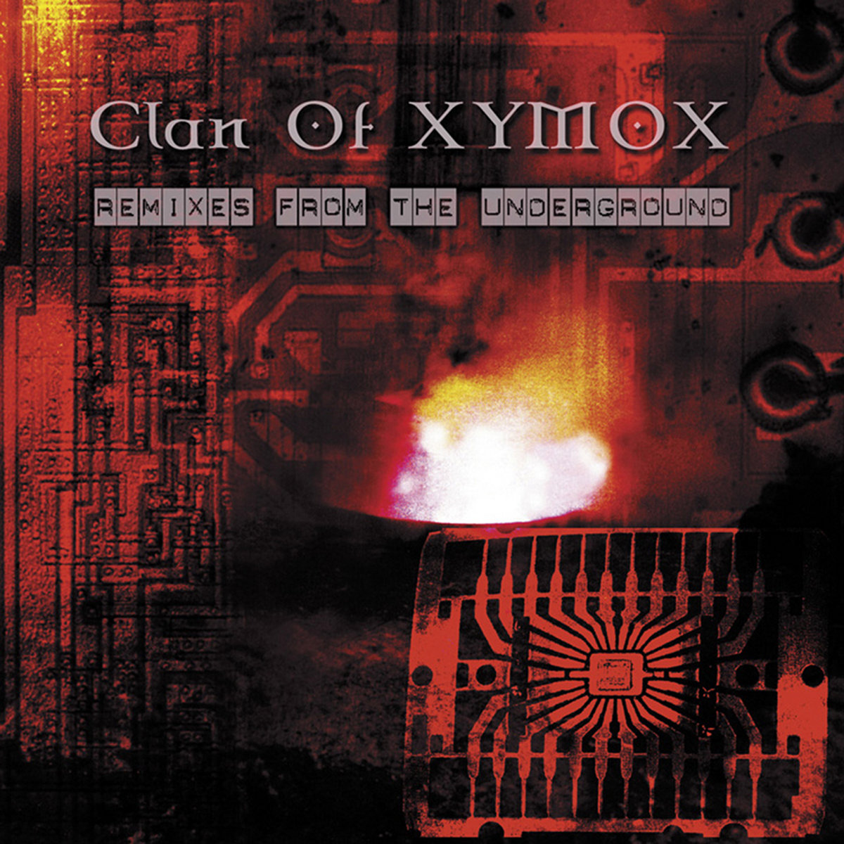 Remixes from the Underground | Clan Of Xymox