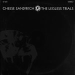 Legless Trials - Cheese Sandwich