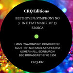 CRQ 437 Hans Swarowsky conducts Beethoven Symphony No 3 Eroica Scottish National Orchestra Edinburgh 1958