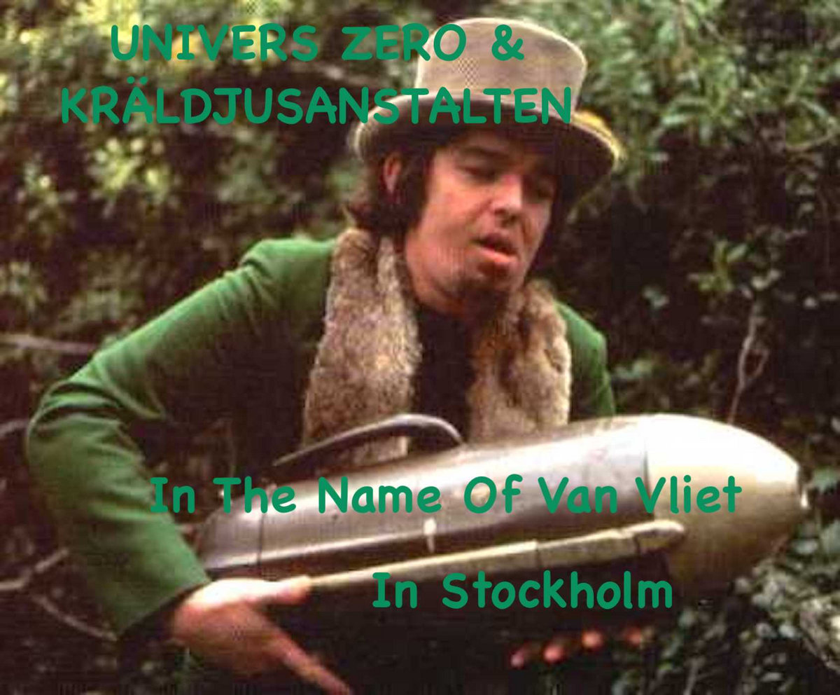 In The Name Of Van Vliet - (Univers Zéro + Kräldjursanstalten - 1982/02/21) Live in Stockholm