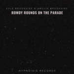 Rowdy Rounds On The Parade