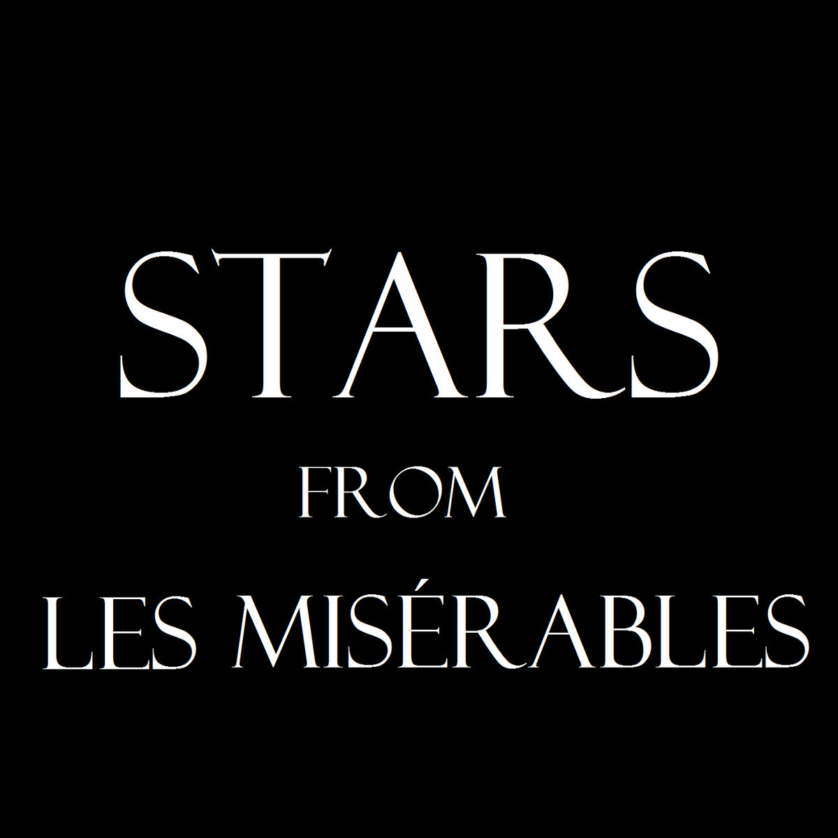 Stars (Les Misérables) | ForeverFreest