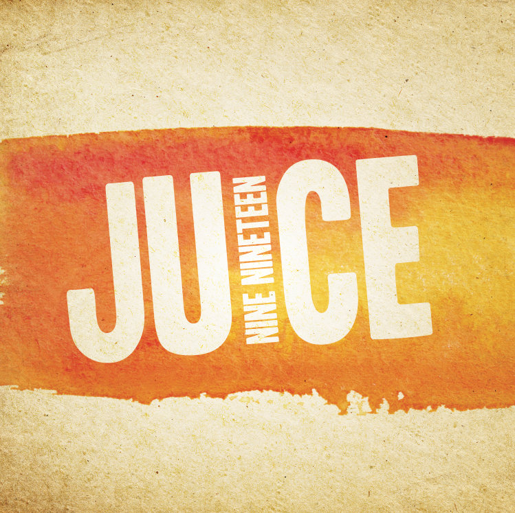 Nine Nineteen | Juice