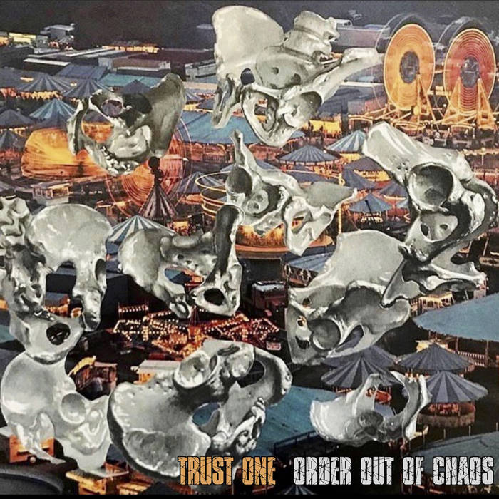 Order Out Of Chaos | Trust One | M25