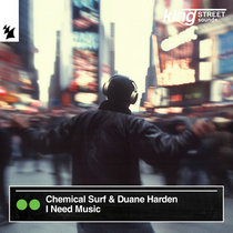 Chemical Surf & Duane Harden — I Need Music