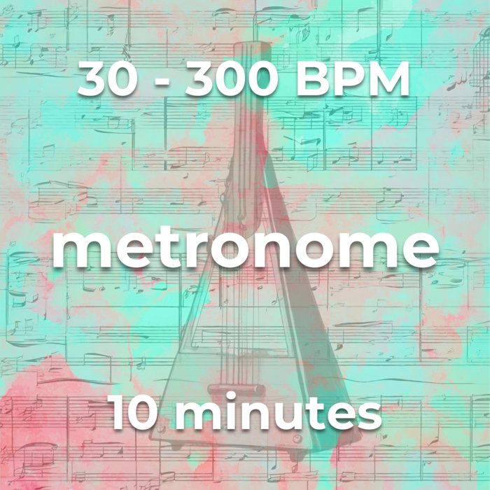 Metronome Tempos 30 300 BPM 10 Minutes Music Theory Deluxe