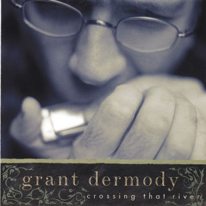 Crossing The RiverGRANT DERMODY cover