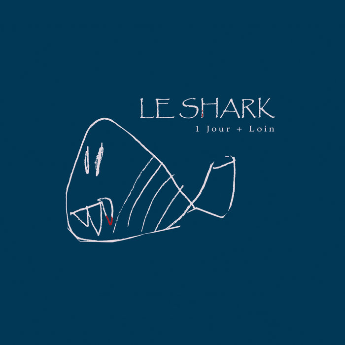 Un Jour + Loin, by Le Shark