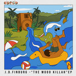 J.D. Finburg - "The Mood Killah" EP