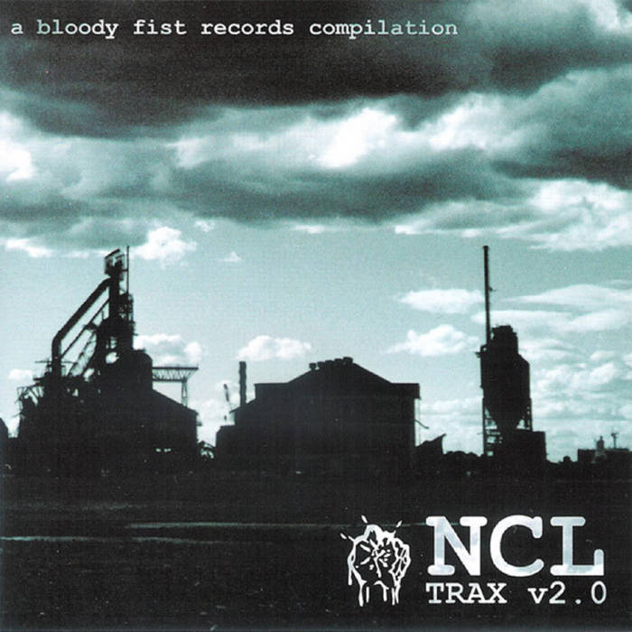 FISTCD06 - NCL Trax v2.0 (2004) | Various | Bloody Fist Records
