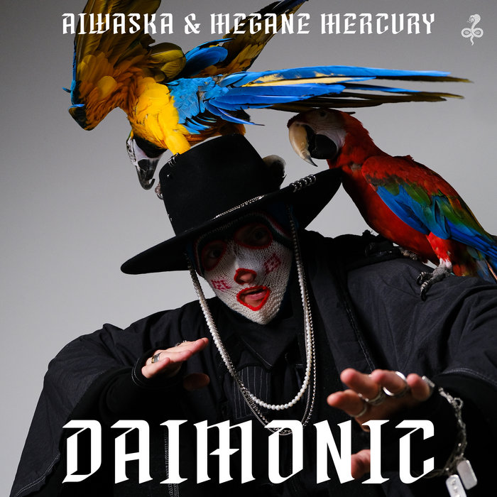 Daimonic | Aiwaska feat. Megane Mercury | Aiwaska