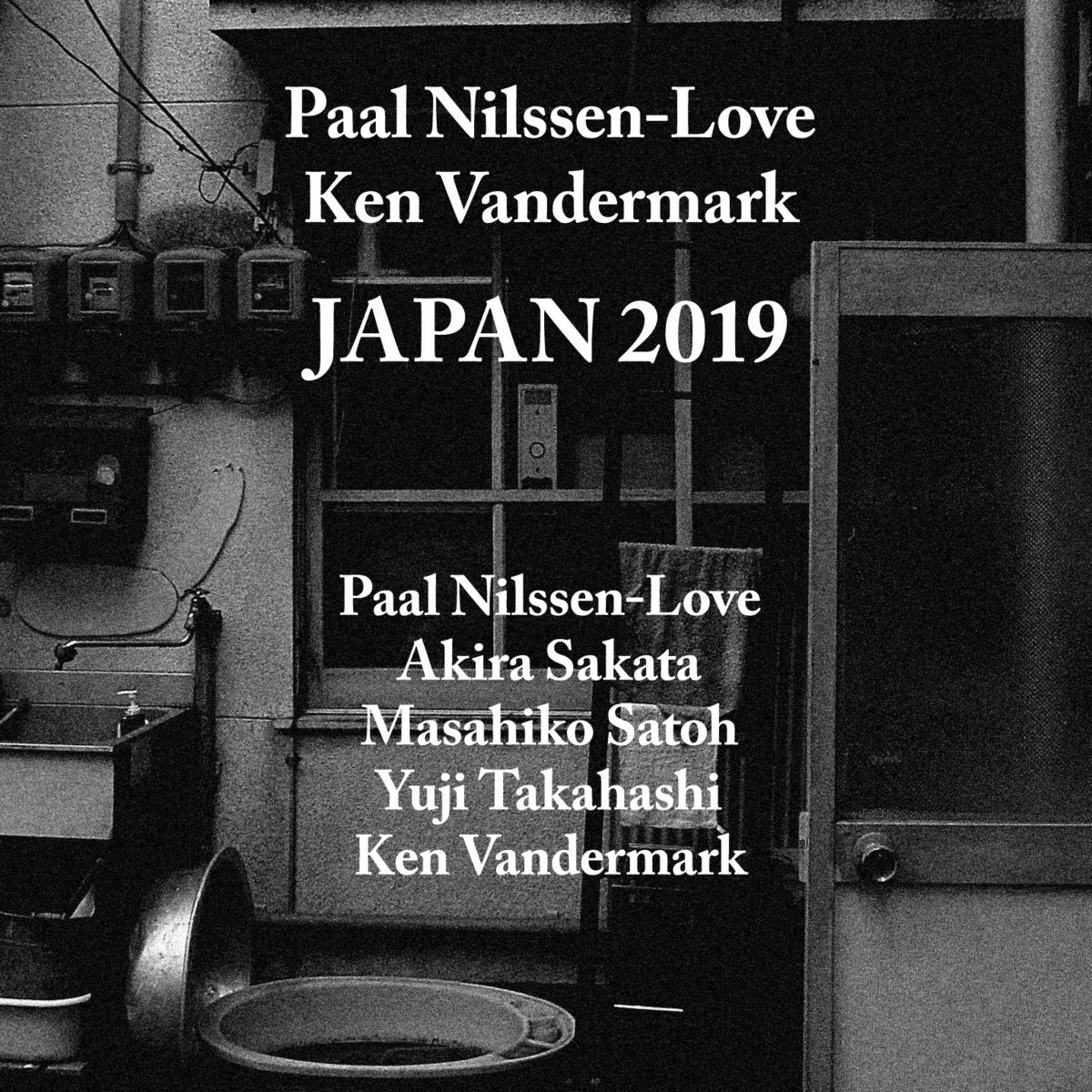Japan 2019 | Paal Nilssen-Love / Ken Vandermark | PNL Records Japan 2019 | Paal Nilssen-Love / Ken Vandermark | PNL Records