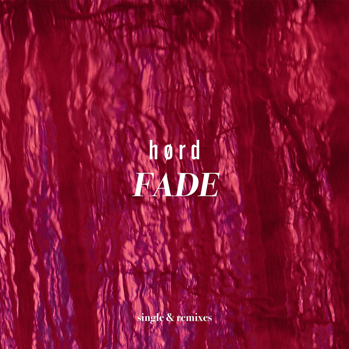 FADE single & remixes | hørd, Substencia, ÆSTR, Second Tension