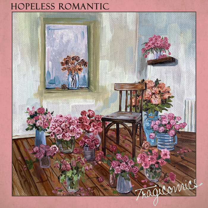 Hopeless Romantic | Tragicomics