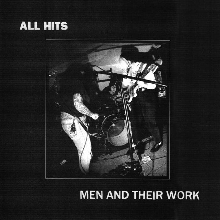 ALL HITS – Men And Their Work