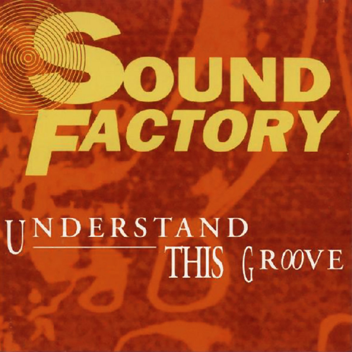 Sound Factory : Understand This Groove (Original Mix) | (W)DaveeS