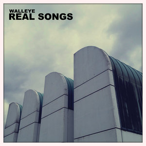 Walleye — Real Songs