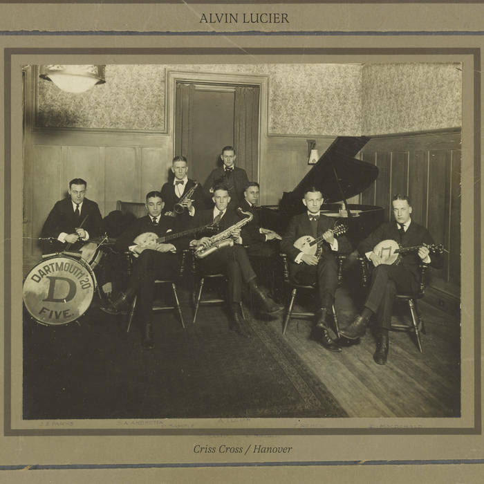 Criss-Cross / Hanover | Alvin Lucier | Black Truffle