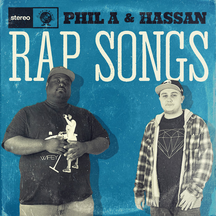 Rap Songs | Phil A. & Hassan | Phil A