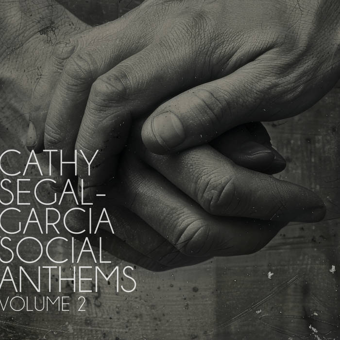 Social Anthems Volume 2
von Cathy Segal Garcia