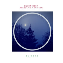 Silent Night (acoustic, ambient & live - 2019) cover art
