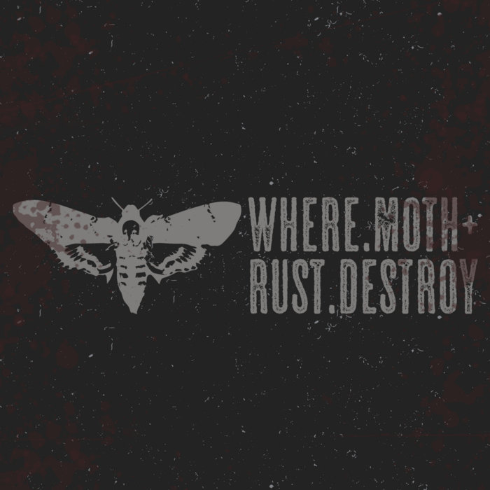 +demo+ where.moth+rust.destroy