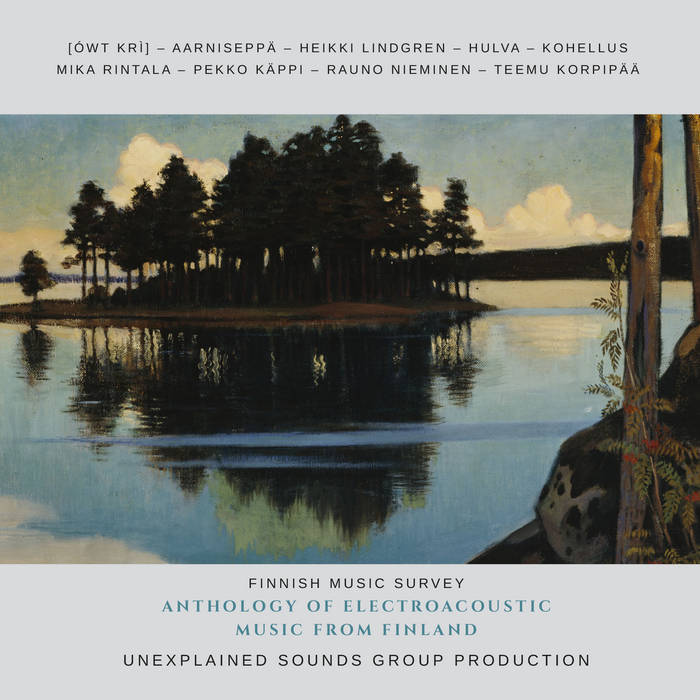 Anthology Of Electroacoustic Music From Finland | Various Artists