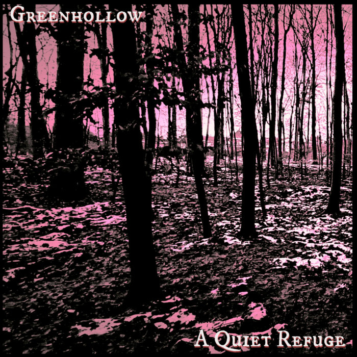 A Quiet Refuge | Greenhollow