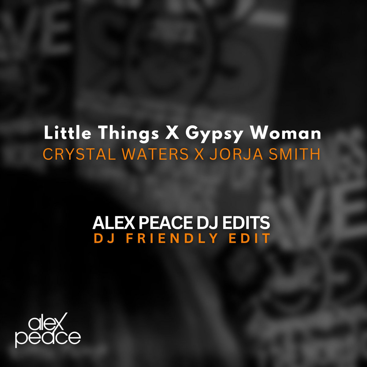 Little Things X Gypsy Woman (Alex Peace DJ Friendly Edit