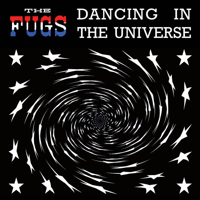 Buy Dancing in the Universe - The Fugs via Bandcamo