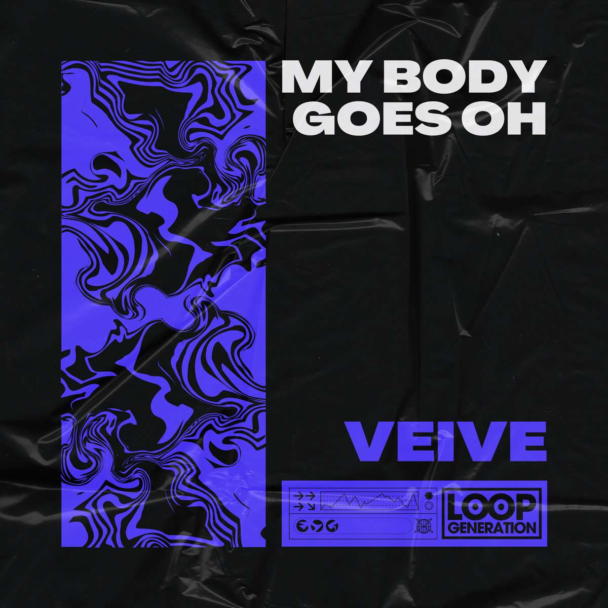 My Body Goes Oh | Veive
