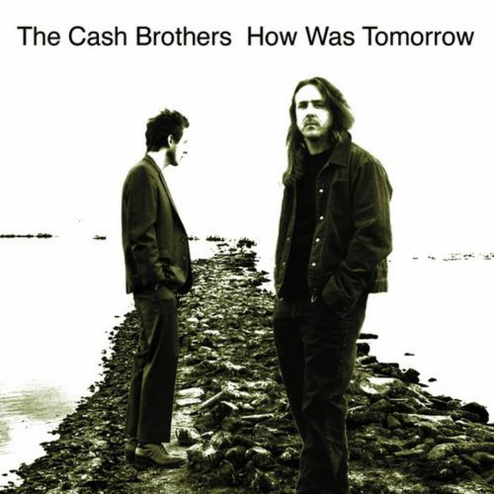 How Was Tomorrow The Cash Brothers Andrew Cash