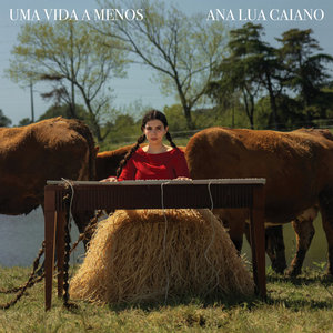 Ana Lua Caiano — Uma Vida A Menos