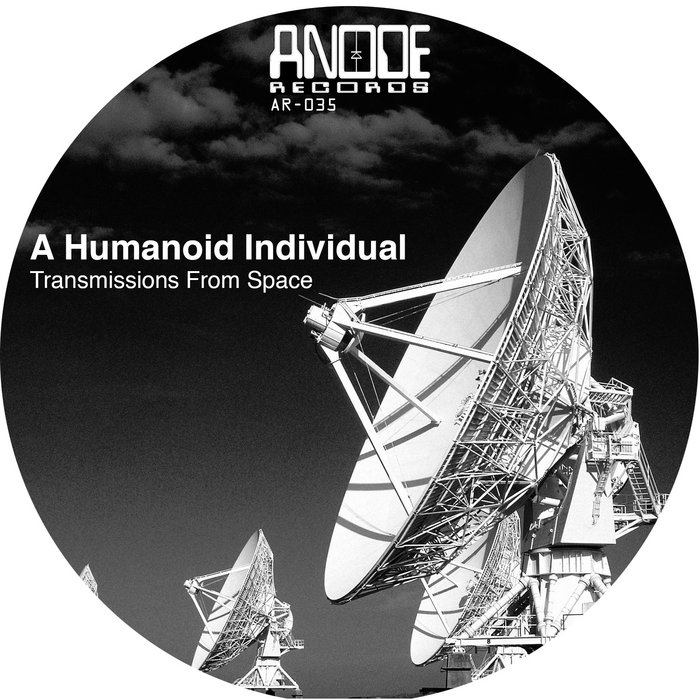 Transmissions From Space A Humanoid Individual Anode Records