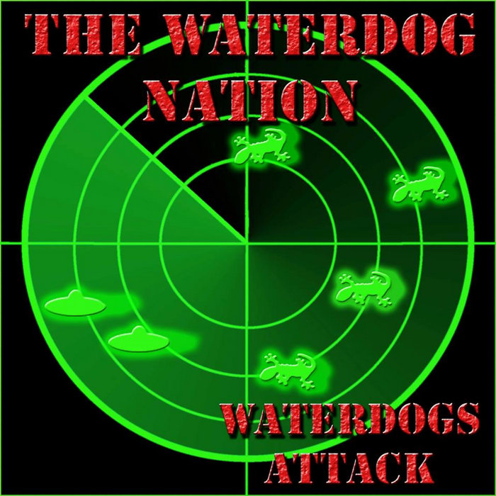 WATERDOGS ATTACK The Waterdog Nation